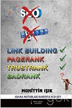 Google (Link Building - Pagerank - Trustrank - Badrank)