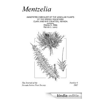 Annotated Checklist of the Vascular Plants of the Spring Mountains Clark and Nye Counties, Nevada (Mentzelia Book 8) (English Edition) [Kindle-editie]