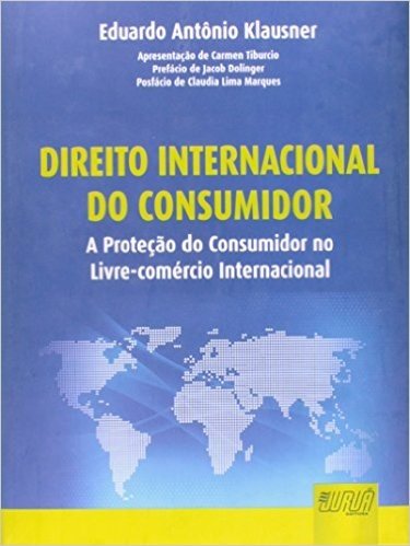 Direito Internacional Do Consumidor - Protecao Do Consumidor No Livre-
