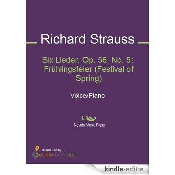 Six Lieder, Op. 56, No. 5: Frühlingsfeier (Festival of Spring) [Kindle-editie] beoordelingen