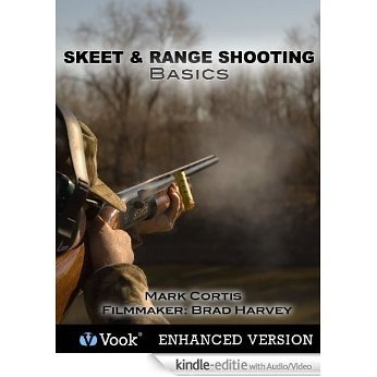 Skeet and Range Shooting Basics [Kindle uitgave met audio/video]