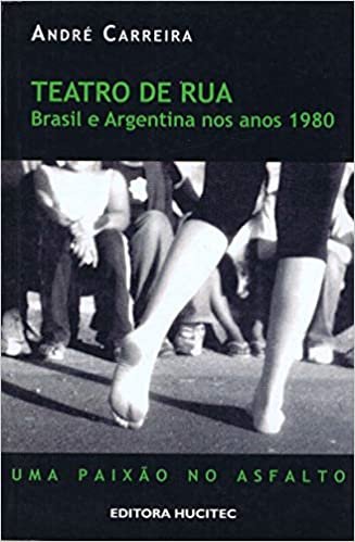 Teatro de rua - Brasil e Argentina nos ano 1980