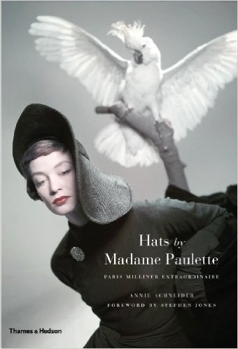 Hats by Madame Paulette: Paris Milliner Extraordinaire