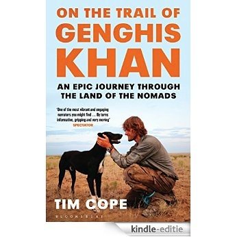 On the Trail of Genghis Khan: An Epic Journey Through the Land of the Nomads [Kindle-editie] beoordelingen