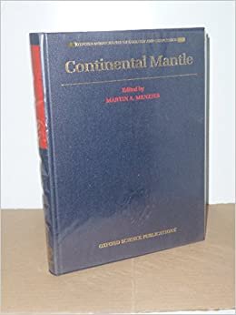 indir Continental Mantle (OXFORD MONOGRAPHS ON GEOLOGY AND GEOPHYSICS, Band 16)