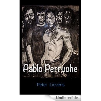 Pablo Perruche [Kindle-editie]