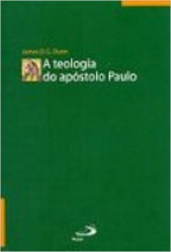 A Teologia Do Apóstolo Paulo