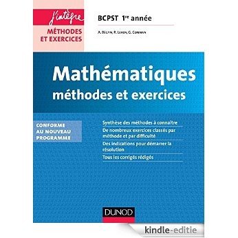 Mathématiques Méthodes et Exercices BCPST 1re année - 2e éd. : Conforme à la réforme 2013 (Concours Ecoles d'ingénieurs) (French Edition) [Print Replica] [Kindle-editie]
