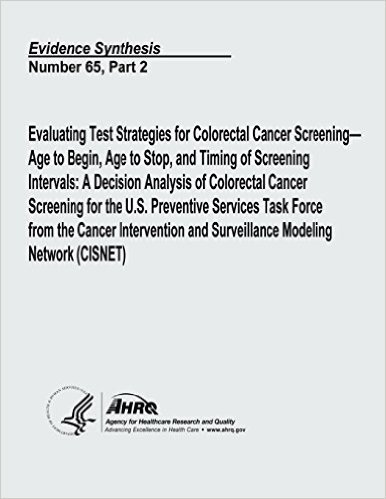 Evaluating Test Strategies for Colorectal Cancer Screening - Age to Begin, Age to Stop, and Timing of Screening Intervals: A Decision Analysis of Colo