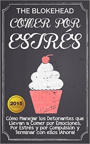 Comer por Estrés (Spanish Edition)