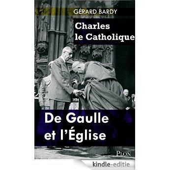 Charles le Catholique [Kindle-editie]