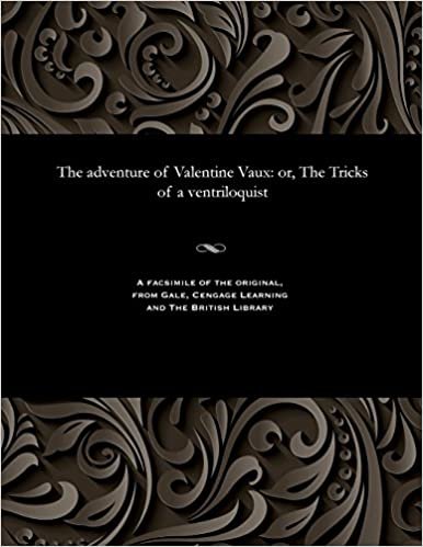 indir The adventure of Valentine Vaux: or, The Tricks of a ventriloquist