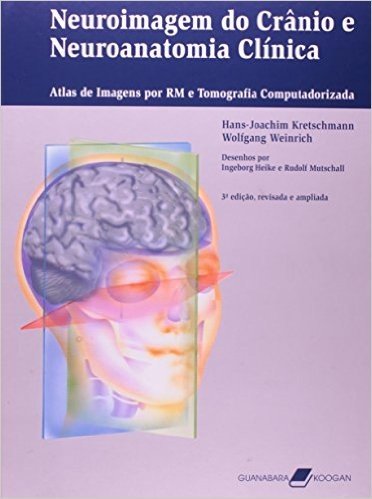 Neuroimagem do Crânio e Neuroanatomia Clinica