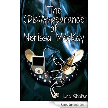 The (Dis)Appearance Of Nerissa MacKay (English Edition) [Kindle-editie]