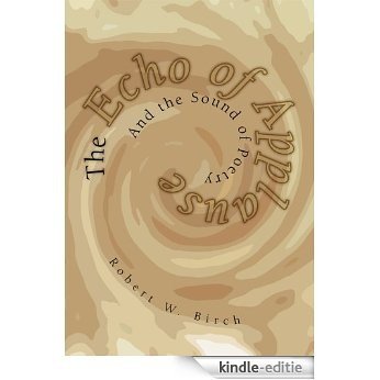 The Echo of Applause:And the Sound of Poetry (English Edition) [Kindle-editie]