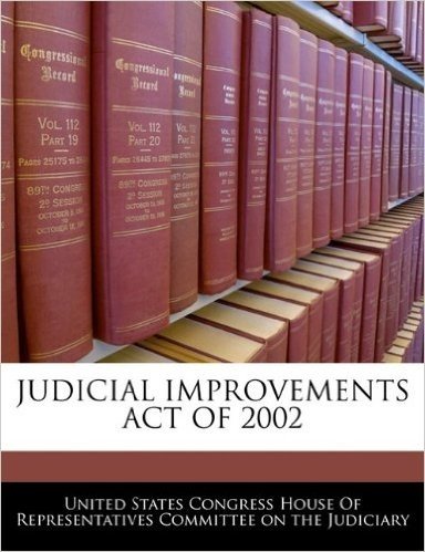 Judicial Improvements Act of 2002