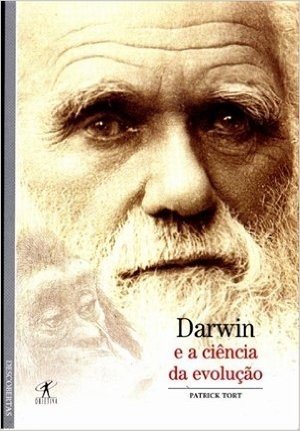 Darwin e a Ciência da Evolução - Coleção Descobertas