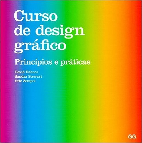 Curso de Design Gráfico. Princípios e Práticas