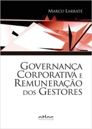 Governança Corporativa e Remuneração dos Gestores