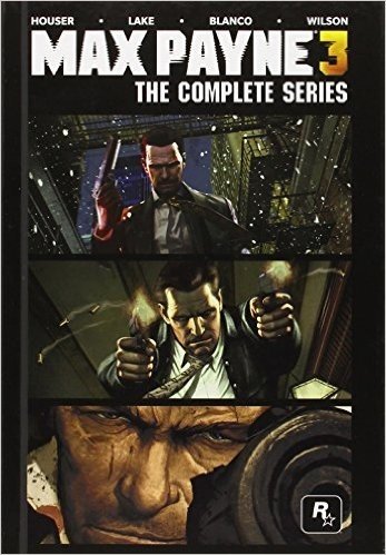 Max Payne 3: The Complete Series