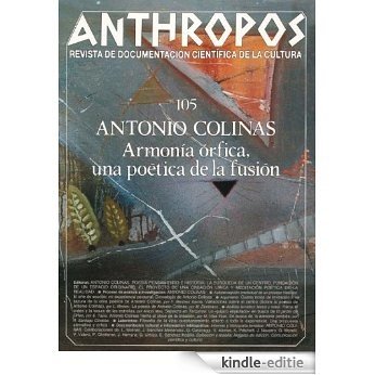 Antonio Colinas. Armonía órfica, una poética de la fusión (Spanish Edition) [Kindle-editie]