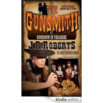 Gundown in Paradise (The Gunsmith Book 37) (English Edition) [Kindle-editie]