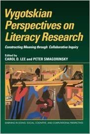 Vygotskian Perspectives on Literacy Research: Constructing Meaning through Collaborative Inquiry (Learning in Doing: Social, Cognitive and Computational Perspectives)
