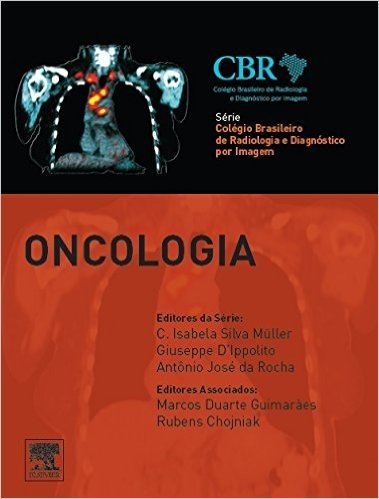 Oncologia - Série Colégio Brasileiro de Radiologia
