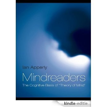Mindreaders: The Cognitive Basis of "Theory of Mind" [Kindle-editie]