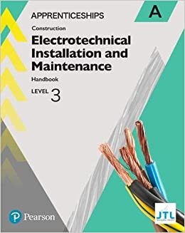Apprenticeship Level 3 Electrotechnical (Installation and Maintainence) Learner Handbook A + Activebook (Apprenticeship Level 3 Electrical Installations)