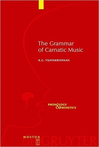 The Grammar of Carnatic Music [With CD]