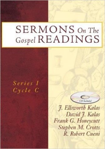 Sermons on the Gospel Readings: Series I Cycle C