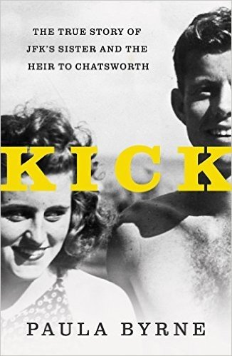 Kick: The True Story of JFK's Sister and the Heir to Chatsworth