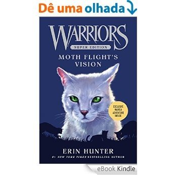 Warriors Super Edition: Moth Flight's Vision [eBook Kindle]