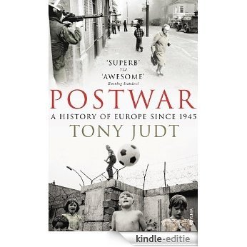 Postwar: A History of Europe Since 1945 [Kindle-editie]
