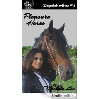 Pleasure Horse (Deepdale Acres Book 3) (English Edition) [Kindle-editie]
