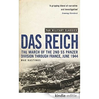 Das Reich: The March of the 2nd SS Panzer Division Through France, June 1944 (Pan Military Classics) (English Edition) [Kindle-editie] beoordelingen