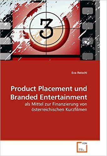 Product Placement Und Branded Entertainment