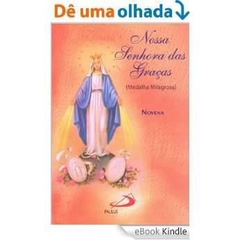 Nossa Senhora das Graças: Novena [eBook Kindle]