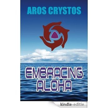 Embracing Aloha (English Edition) [Kindle-editie]