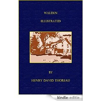 Walden (Illustrated): and On The Duty Of Civil Disobedience (English Edition) [Kindle-editie]