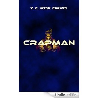 Crapman [Kindle-editie]