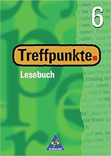 indir Treffpunkte Lesebuch - Allgemeine Ausgabe 2000: Lesebuch 6