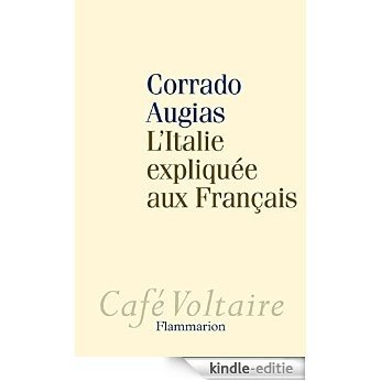 L'Italie expliquée aux Français (Café Voltaire) [Kindle-editie]