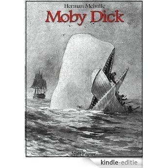 Moby Dick: Vollständig überarbeitete und kommentierte Fassung (Klassiker bei Null Papier) (German Edition) [Kindle-editie]