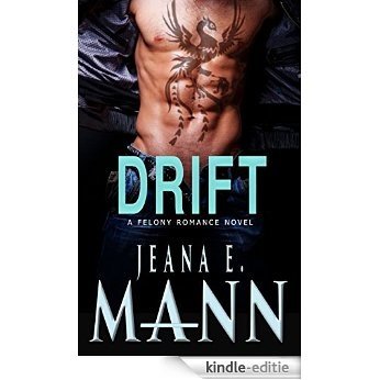 Drift (Felony Romance Book 5) (English Edition) [Kindle-editie]