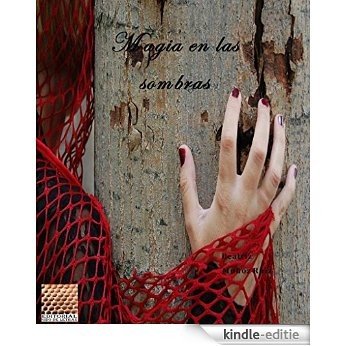 Magia en las sombras: Beatriz Muñoz Ruiz (Spanish Edition) [Kindle-editie]