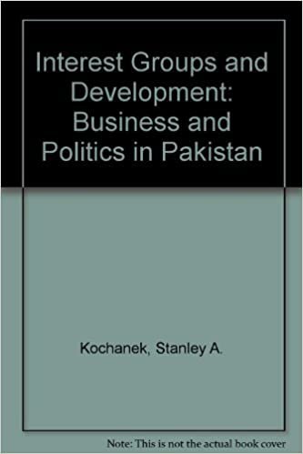 Interest Groups and Development: Business and Politics in Pakistan