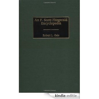 An F. Scott Fitzgerald Encyclopedia [Kindle-editie]