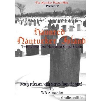 Haunted Nantucket Island (English Edition) [Kindle-editie]
